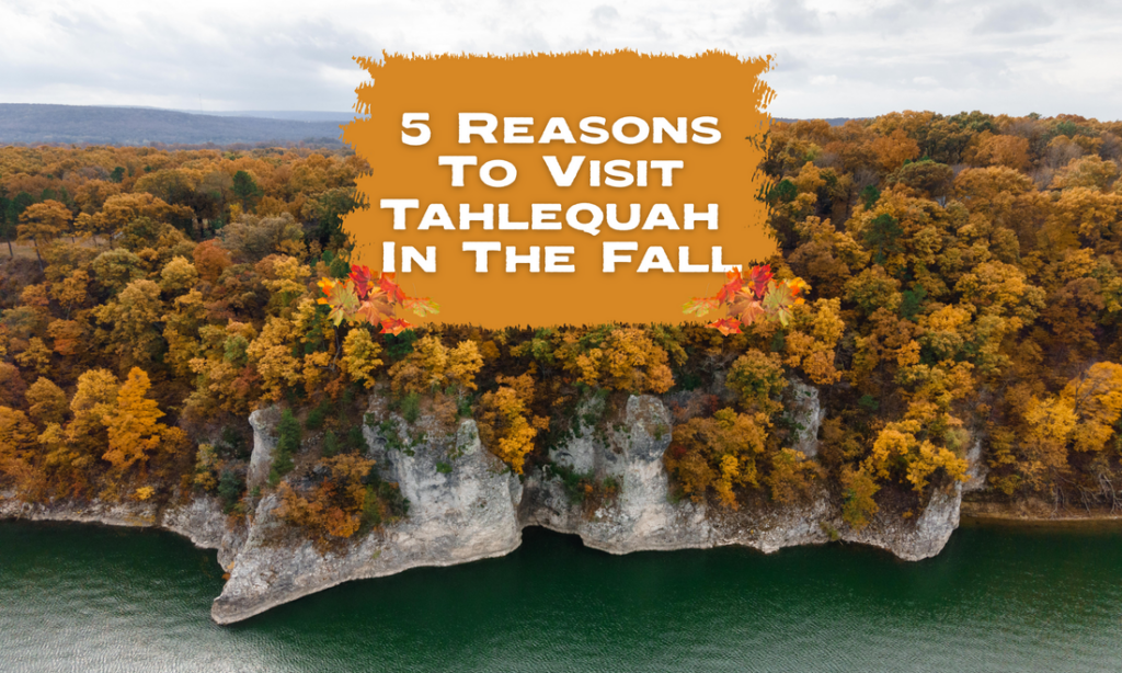 Top 5 Reasons to Visit Tahlequah, Oklahoma in the Fall